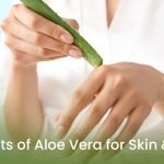 9 benefits of aloe vera for skin and hair