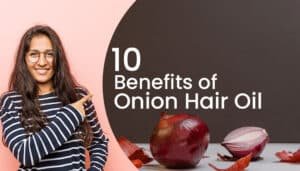 benefits of onion hair oil