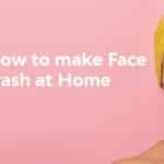 How to make face wash at home